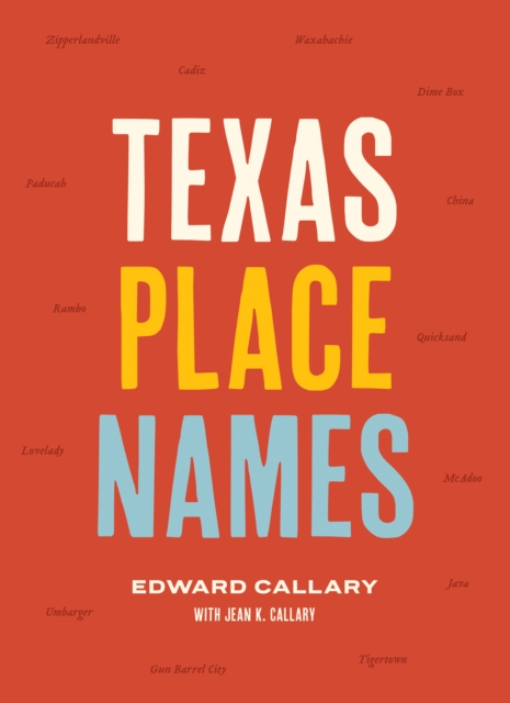 Texas Place Names, Hardback Book