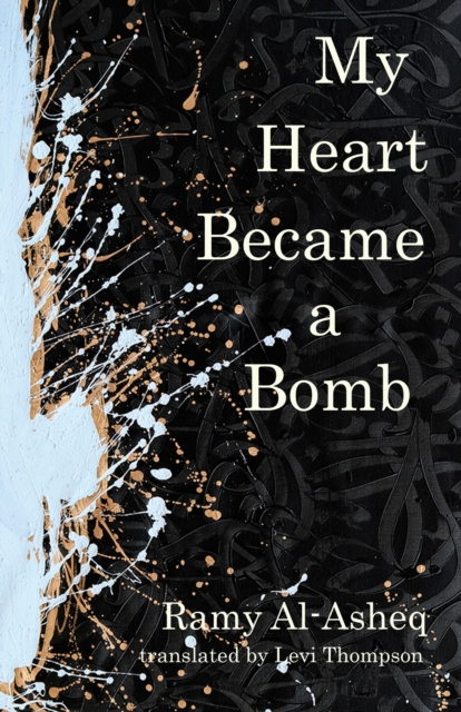 My Heart Became a Bomb, Paperback / softback Book