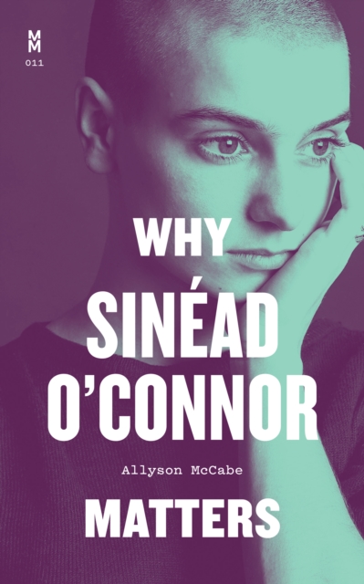 Why Sinead O'Connor Matters, EPUB eBook