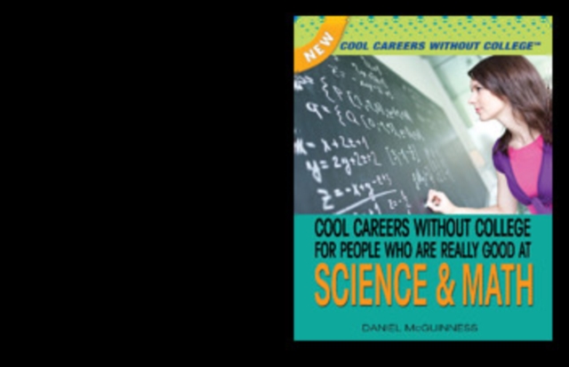 Cool Careers Without College for People Who Are Really Good at Science and Math, PDF eBook