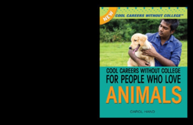 Cool Careers Without College for People Who Love Animals, PDF eBook