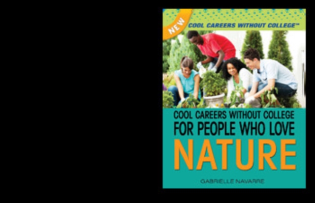 Cool Careers Without College for People Who Love Nature, PDF eBook