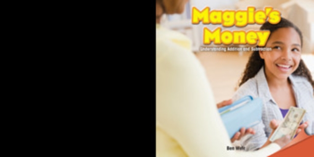 Maggie's Money : Understanding Addition and Subtraction, PDF eBook