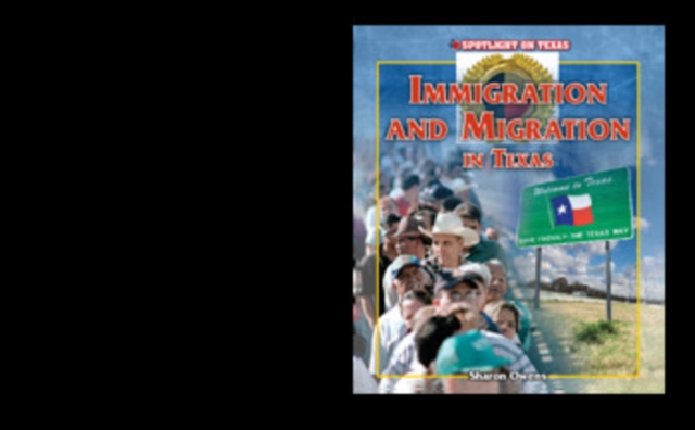 Immigration and Migration in Texas, PDF eBook