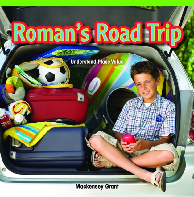 Roman's Road Trip : Understand Place Value, PDF eBook