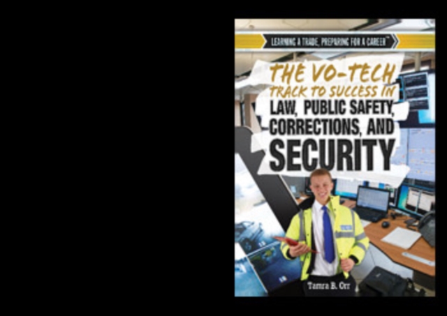 The Vo-Tech Track to Success in Law, Public Safety, Corrections, and Security, PDF eBook