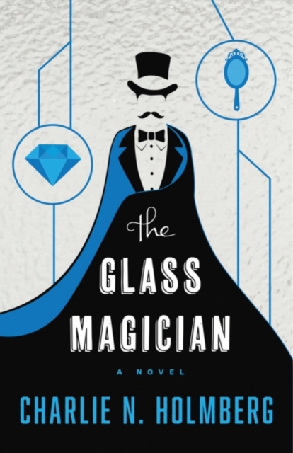 The Glass Magician, Paperback / softback Book