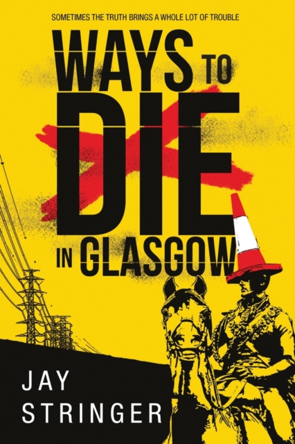 Ways to Die in Glasgow, Paperback / softback Book