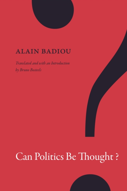 Can Politics Be Thought?, Hardback Book