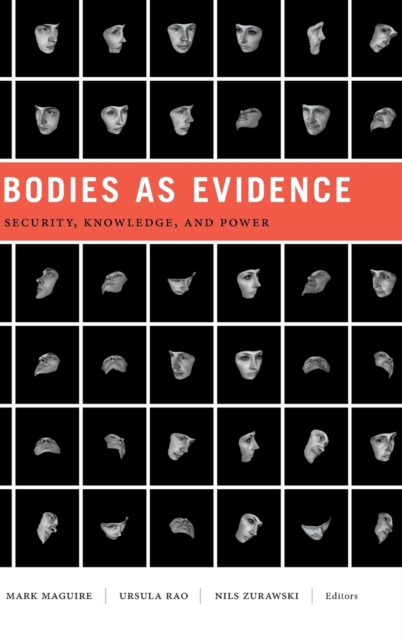 Bodies as Evidence : Security, Knowledge, and Power, Hardback Book
