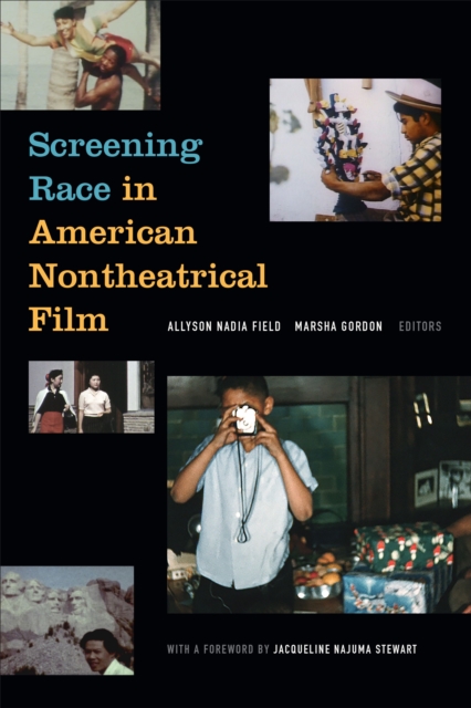 Screening Race in American Nontheatrical Film, Hardback Book