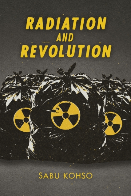 Radiation and Revolution, Paperback / softback Book