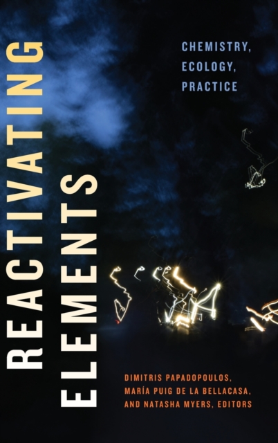 Reactivating Elements : Chemistry, Ecology, Practice, Hardback Book