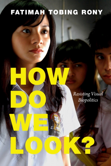 How Do We Look? : Resisting Visual Biopolitics, Hardback Book