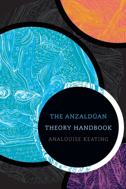 The Anzalduan Theory Handbook, Paperback / softback Book