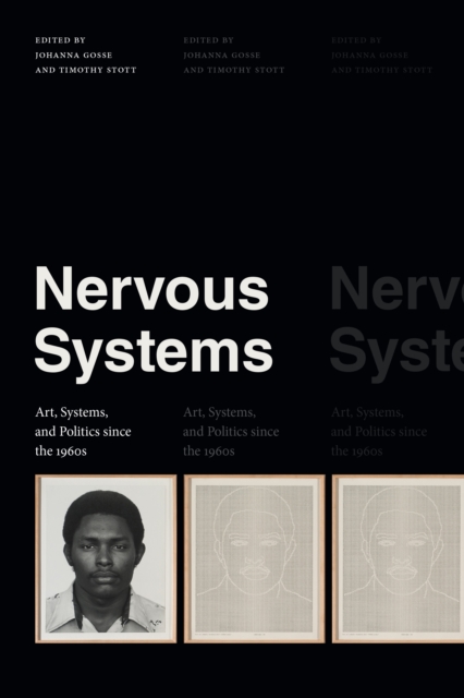 Nervous Systems : Art, Systems, and Politics since the 1960s, PDF eBook