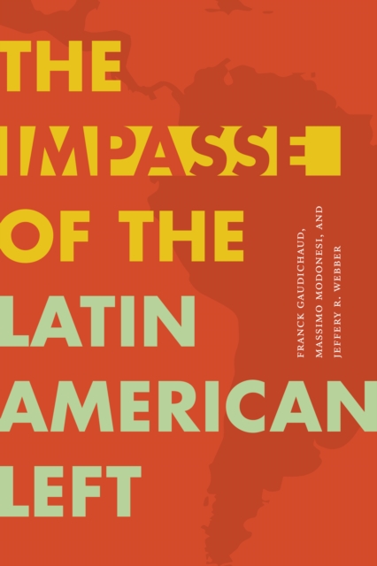 The Impasse of the Latin American Left, PDF eBook