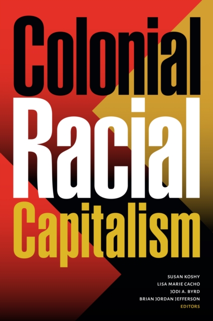 Colonial Racial Capitalism, PDF eBook