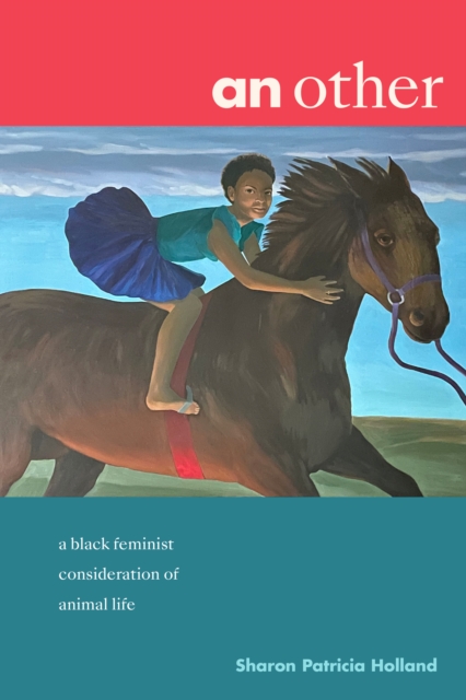 an other : a black feminist consideration of animal life, Paperback / softback Book