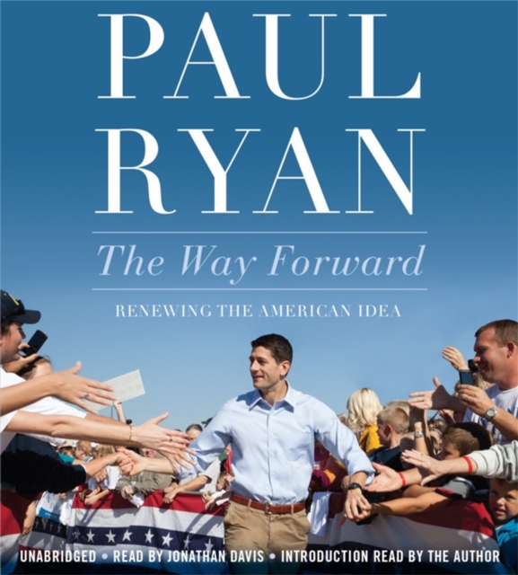 The Way Forward : Renewing the American Idea, CD-Audio Book