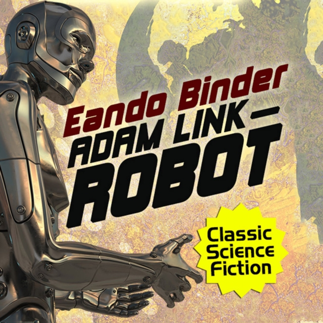 Adam Link, Robot, eAudiobook MP3 eaudioBook