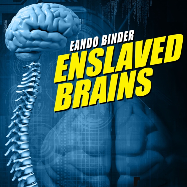 Enslaved Brains, eAudiobook MP3 eaudioBook