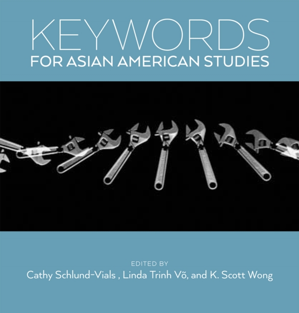 Keywords for Asian American Studies, Paperback / softback Book