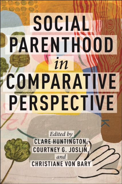 Social Parenthood in Comparative Perspective, Hardback Book
