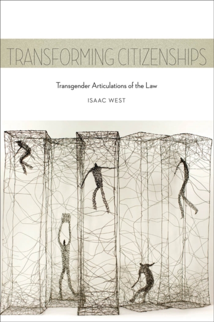 Transforming Citizenships : Transgender Articulations of the Law, EPUB eBook