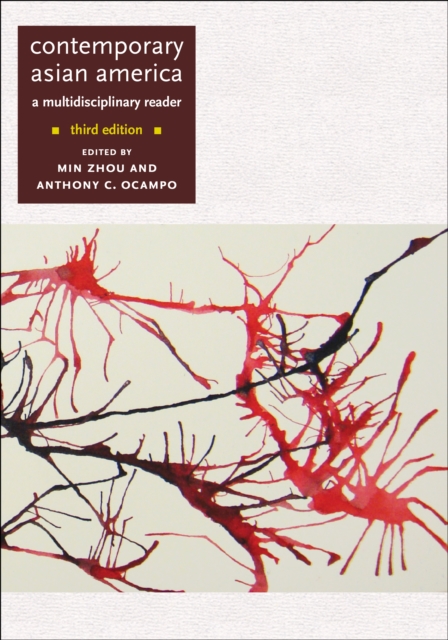 Contemporary Asian America (third edition) : A Multidisciplinary Reader, Hardback Book