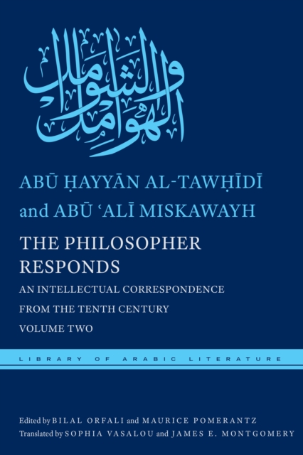 The Philosopher Responds : An Intellectual Correspondence from the Tenth Century, Volume Two, Hardback Book