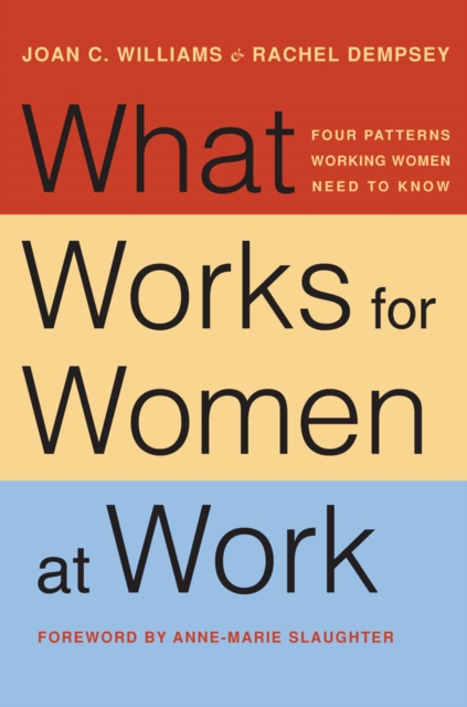 What Works for Women at Work : Four Patterns Working Women Need to Know, Hardback Book