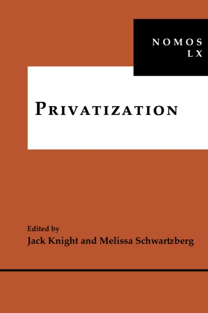 Privatization : NOMOS LX, Hardback Book