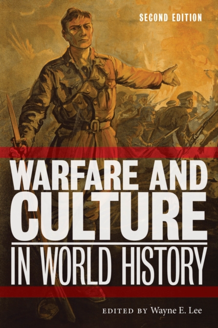 Warfare and Culture in World History, Second Edition, Paperback / softback Book