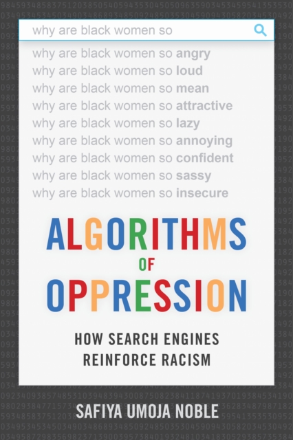 Algorithms of Oppression : How Search Engines Reinforce Racism, EPUB eBook