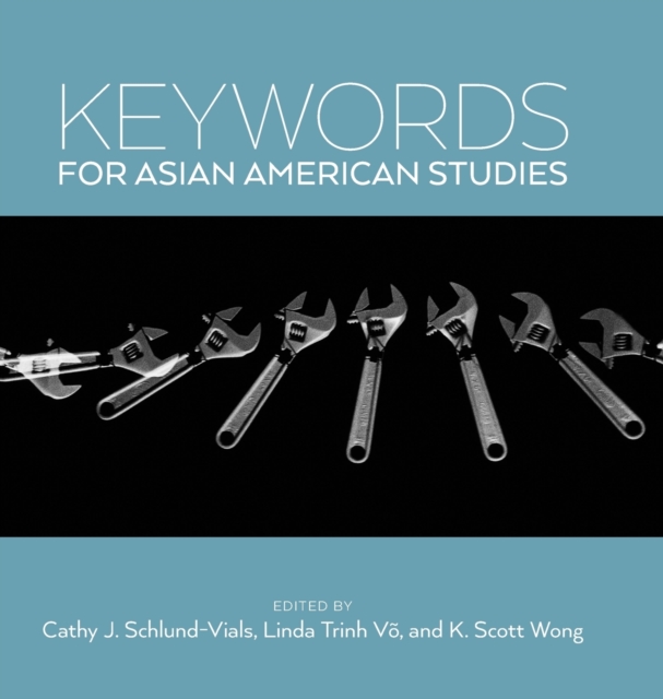 Keywords for Asian American Studies, Hardback Book