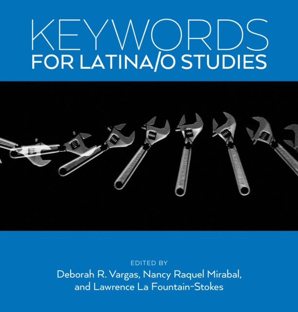 Keywords for Latina/o Studies, Paperback / softback Book