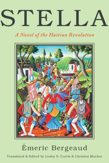 Stella : A Novel of the Haitian Revolution, Paperback / softback Book