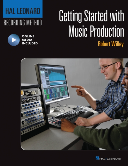 Getting Started with Music Production : Hal Leonard Recording Method, Mixed media product Book
