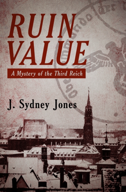 Ruin Value : A Mystery of the Third Reich, PDF eBook