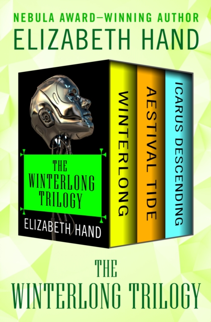 The Winterlong Trilogy : Winterlong, Aestival Tide, and Icarus Descending, EPUB eBook