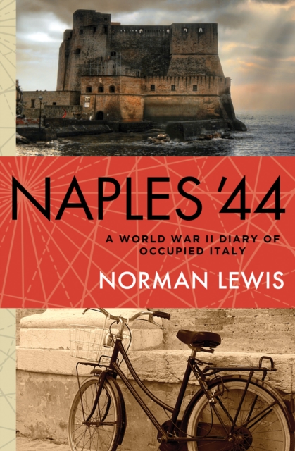 Naples '44 : A World War II Diary of Occupied Italy, EPUB eBook