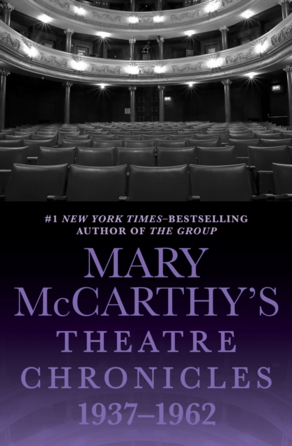 Mary McCarthy's Theatre Chronicles, 1937-1962, EPUB eBook