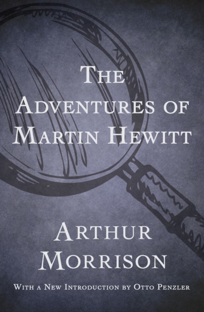 The Adventures of Martin Hewitt, EPUB eBook