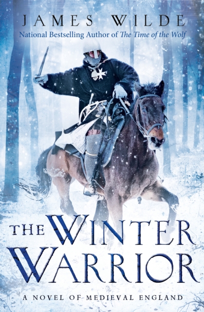 The Winter Warrior : A Novel of Medieval England, EPUB eBook