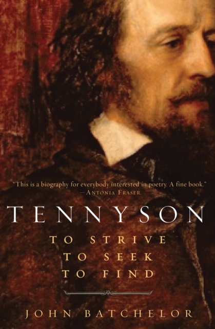 Tennyson : To Strive, to Seek, to Find, PDF eBook