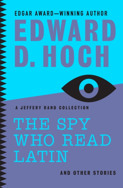 The Spy Who Read Latin: And Other Stories : A Jeffery Rand Collection, EPUB eBook