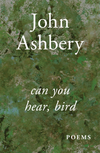 Can You Hear, Bird : Poems, EPUB eBook