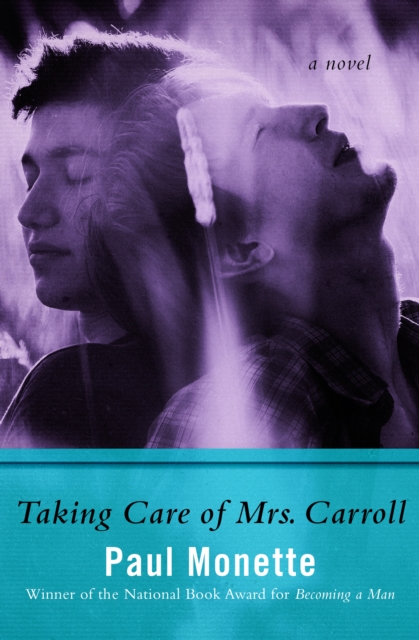 Taking Care of Mrs. Carroll : A Novel, EPUB eBook
