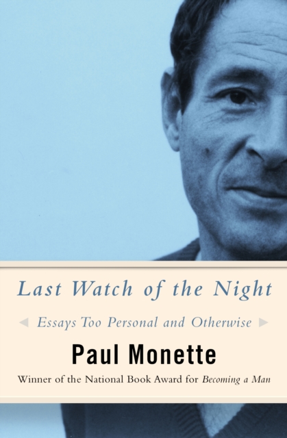 Last Watch of the Night : Essays Too Personal and Otherwise, EPUB eBook